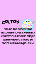 Load image into Gallery viewer, Colton the Cereal Bowl